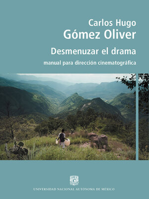 cover image of Desmenuzar el drama. Manual para dirección cinematográfica